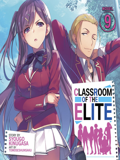 Title details for Classroom of the Elite, Volume 9 by Syougo Kinugasa - Available